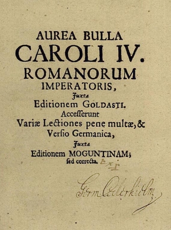 Goldene Bulle - Aurea bulla Caroli IV.