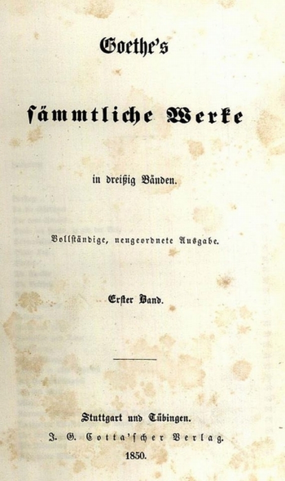Johann Wolfgang von Goethe - Sämmtliche Werke, 18 Bde. 1850-51.