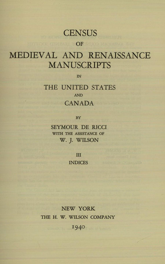 Seymour de Ricci - Census of medieval and renaissance manuscripts. 4 Bde. 1940-62