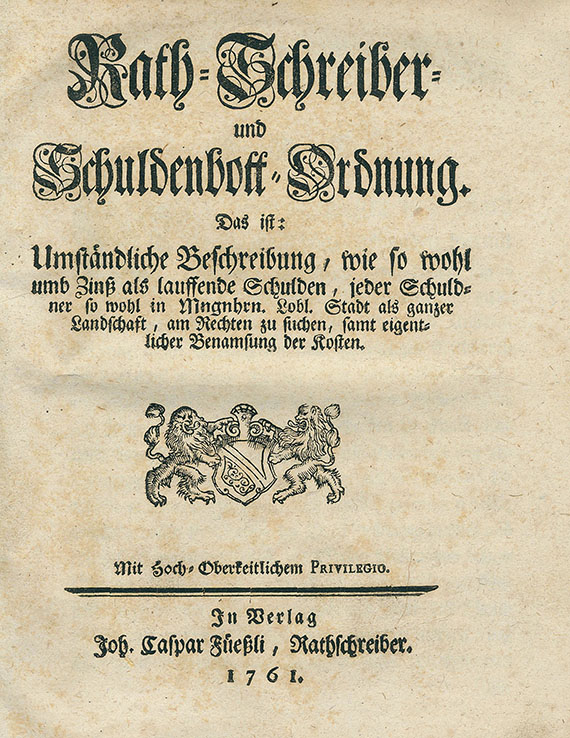 Johann Caspar Füssli - Rath-Schreiber und Schuldenbott-Ordnung. 1761