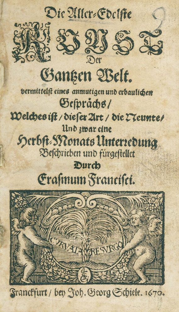 Erasmus Francisci - Allerdedelste Kunst der Gantzen Welt. 1670.